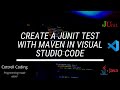 Create Unit tests with JUnit and Maven in VSC