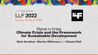 Planet in Crisis - Climate Crisis and the Framework for Sustainable Development - (LLF 2022)