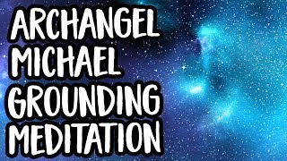 Grounding Meditation with Archangel Michael