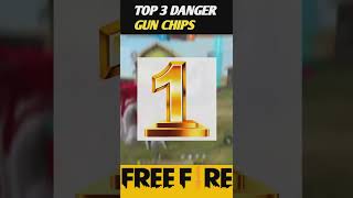 TOP 3 DANGER GUN CHIPS #freefire #shorts #fact #viral #freefirefact #ytshorts #youtubeshorts