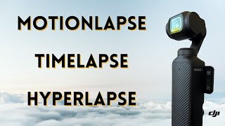 Unlock Secrets of Timelapse with Osmo Pocket 3