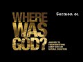 As Bad As It Can Get | Where Was God? #1 | Pastor Lutzer