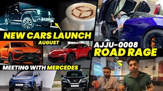 New Cars Launch August | Ajju 0008 Road Rage 😡| Meeting With Mercedes ❤️