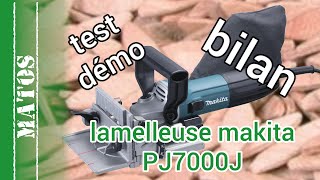 Lamelleuse Makita PJ7000J partie 2 - test, démonstration de 5 assemblages, et bilan (non sponsorisé)