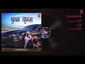 yaar maar audio song anmol gagan maan hakeem simran kaur dhadli josan bros t series