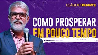 Cláudio Duarte - PROSPERE EM POUCO TEMPO