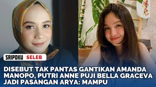 Disebut Tak Pantas Gantikan Amanda Manopo, Putri Anne Puji Bella Graceva Jadi Pasangan Arya Mampu