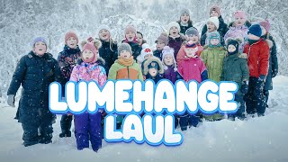 LUMEHANGE LAUL ❄️ Renate Lastelaulud (laulavad Thea Paluoja laululapsed)