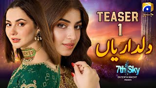 Dildaariyan | Teaser 01 | Ft. Hania Amir \u0026 Kinza Hashmi | Coming Soon | Geo Tv | A-One Ustad