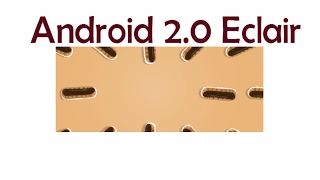 ANDROID ECLAIR | UPGRADED FEATURES OF PREVIOUS VERSION ANDROID DONUT