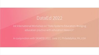 DataEd'22 workshop at SIGMOD'22