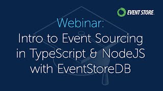 Introduction to Event Sourcing in TypeScript and NodeJS with EventStoreDB