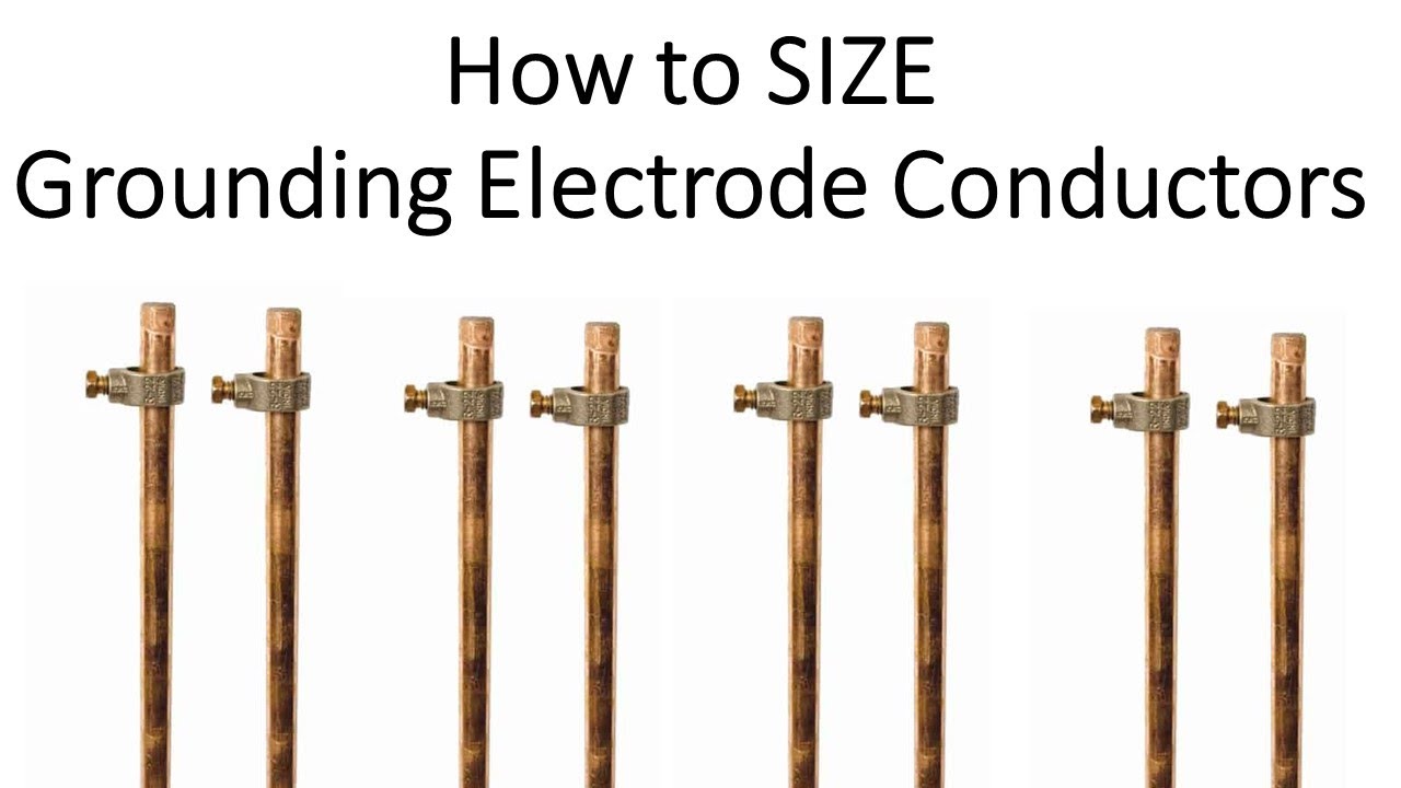 How To Size Grounding Electrode Conductors "GEC" Full Lesson - YouTube