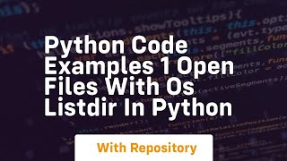 Python code examples 1 open files with os listdir in python