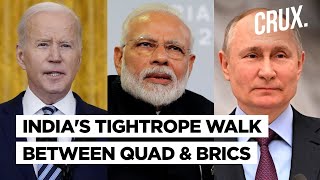 India's Ukraine Challenge| Modi To Join Putin-Xi at BRICS Just After QUAD With US, Japan & Australia