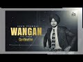 wangan official audio ekam chanoli new punjabi songs 2024 jass records