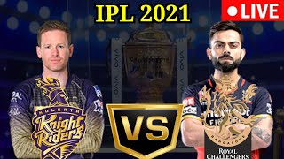 🔴LIVE: IPL 2021 | RCB vs KKR Live Match Today | KKR vs RCB Live Streaming | IPL 2021 Live Streaming