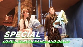 Wrapping-up Special: Love Between Fairy and Devil | 苍兰诀 | iQIYI
