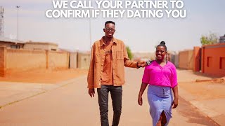 EP67 : WE CALL YOUR PARTNER TO CONFIRM IF THEY DATING YOU