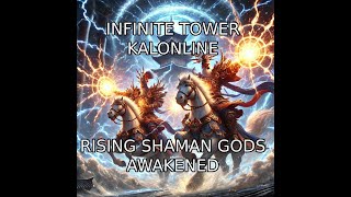 KalOnline - Sheer Power of TWO AWAKENED Rising Shaman Gods