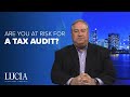 Are You At Risk For a Tax Audit? - Lucia Capital Group Weekly