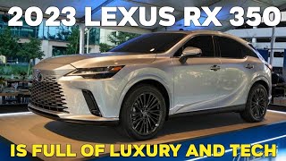 2023 Lexus RX 350 Full Review