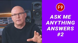 F9 Ask Me Anything Replies # 2 - Common Mistakes - 10 'Gotcha's to avoid in modern music production