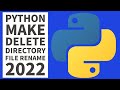 How To Make & Delete Directories In Python Beginners Tutorial 2022