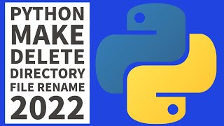 How To Make & Delete Directories In Python Beginners Tutorial 2022