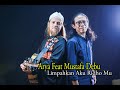 ARYA Feat MUSTAFA DEBU - LIMPAHKAN AKU RIDHOMU (Official Music Video)