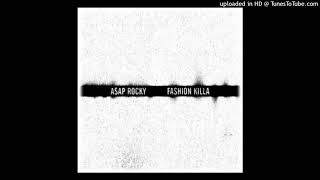 A$AP Rocky - Fashion Killa (432Hz)
