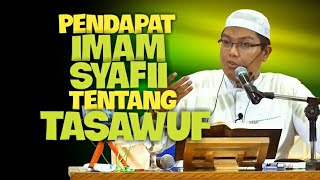 Pendapat Imam Syafii Tentang TASAWUF. DR Firanda Andirja MA