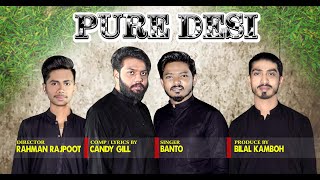 Pure Desi | Banto | latest Punjabi Song 2022 |Kala  Kurta Pajama Uty Uri Khaysi AAA