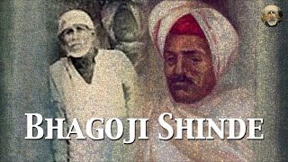 A Tribute To Bhagoji Shinde | The Great Devotees of Sai Baba