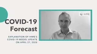 IHME | COVID-19 Model Update | April 27