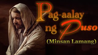 PAG-AALAY NG PUSO (Minsan Lamang) by Joe Nero and Fr. Nemy Que, SJ with Lyrics