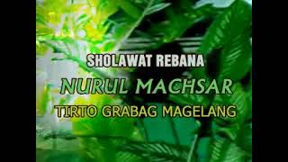 Magadir SHOLAWAT REBANA NURUL MACHSYAR Tirto Grabag Magelang Haul Sunan Geseng