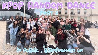 [KPOP IN PUBLIC | BIRMINGHAM, UK] - KPOP RANDOM DANCE | ELYSIAN. PART TWO