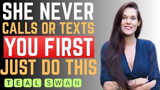 If She NEVER Calls Or Texts You First, Just Do This | Female Psychology
