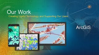 Esri UC 2017: ArcGIS Capabilities—A Complete GIS Platform