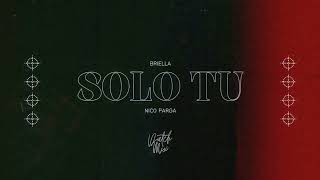 Briella - Solo tú (Nico Parga Dutch Mix)(Radio Edit)