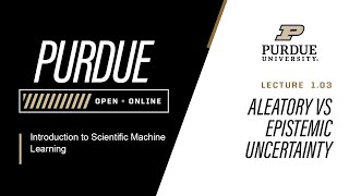 Introduction to Scientific Machine Learning | Lecture 1.03 - Aleatory vs Epistemic Uncertainty