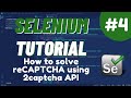 Python Selenium Tutorial #4  - How to solve reCAPTCHA using 2captcha API