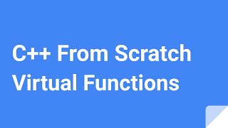 C++ From Scratch: Virtual Functions