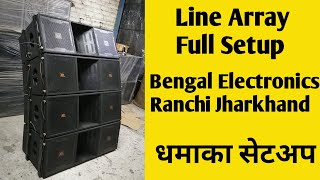 Line Array Setup🔥| Dj Market Ranchi Jharkhand | Bengal Electronics Ranchi Jharkhand