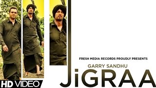 JIGRAA - GARRY SANDHU & MANPREET SANDHU | FULL SONG | LATEST PUNJABI BHANGRA | 2013