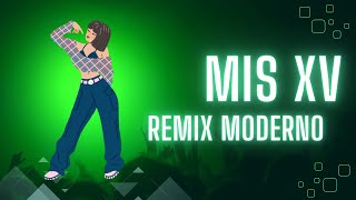 Remix Moderno / MIS QUINCE / Sabine Castillo🎶