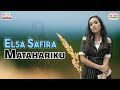 Elsa Safira - Matahariku (Official Music Video)