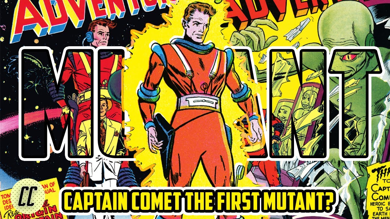 Captain Comet Secret Origins Dc S Forgotten Mutant Who Beat The X Men