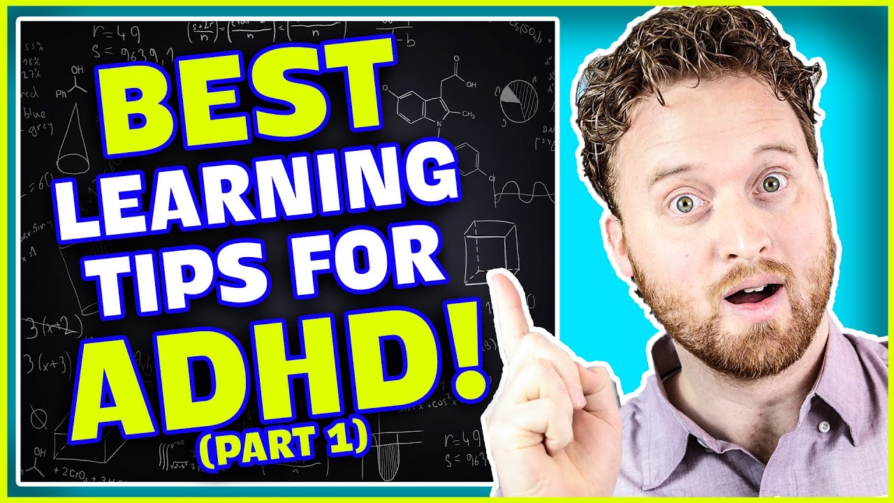 Adhd School Tips Best Learning Techniques For People With Adhd Part